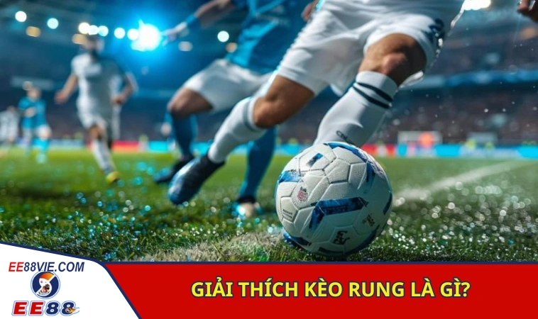 Cách Xem Kèo Rung Chính Xác Tăng Vốn Siêu Tốc 2 Tiếp cận ban đầu kèo rung là gì?